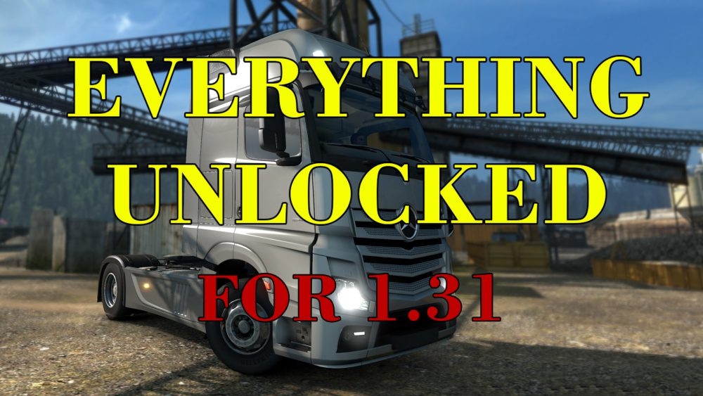 Everthing Unlocked [1.31.x] - ETS2 mods | Euro truck simulator 2 mods -