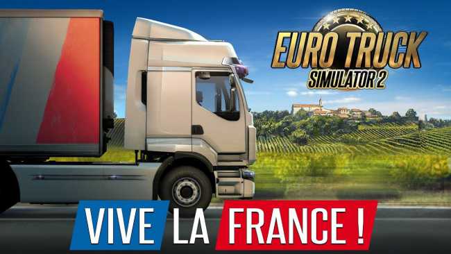 Vive La France Map Expansion Ets2 Mods Euro Truck Simulator