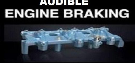 audible-engine-braking-for-scs-ets2-trucks-v1-0_1