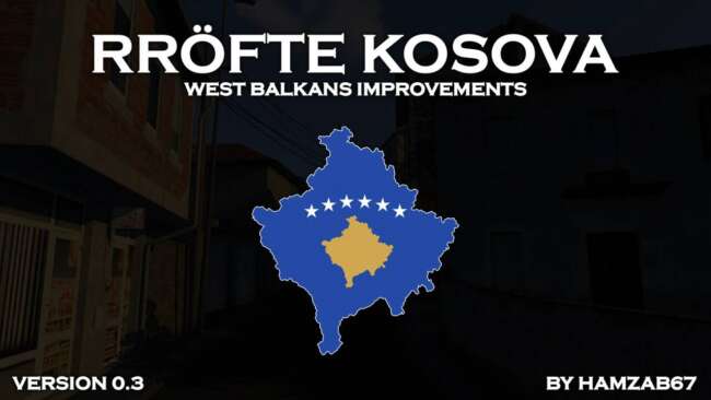 Rröfte Kosova - West Balkans Improvements v0.3.6