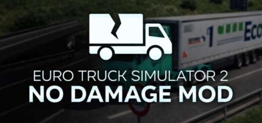 No Damage Mod ETS2 1.58.x by Smokzda