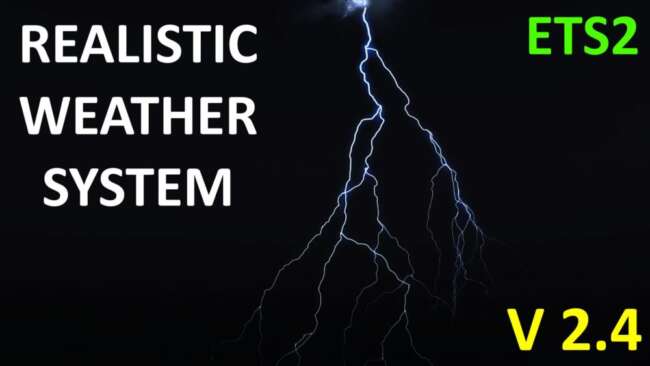 Realistic Weather System V2.4 [ETS2 1.58]