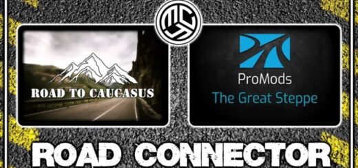 Road to Caucasus + ProMods The Great Steppe Road Connector v1.9