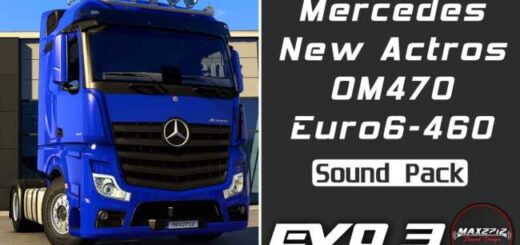 2020 MB New Actros 460 OM470 Sound Pack v1.2