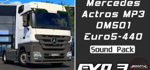 2011 MB Actros MP3 440 OM501 Sound Pack v1.2.2