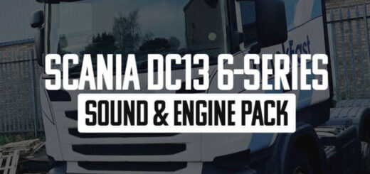 Scania DC13-6 Series Sound & Engine Pack v1.0 1.58