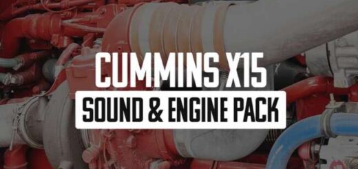 Cummins X15 Engine and Soundpack v1.1