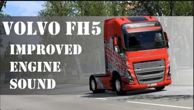Volvo FH5 Improved Engine Sound v2.6