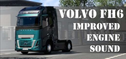Volvo FH6 Improved Engine Sound v2.6