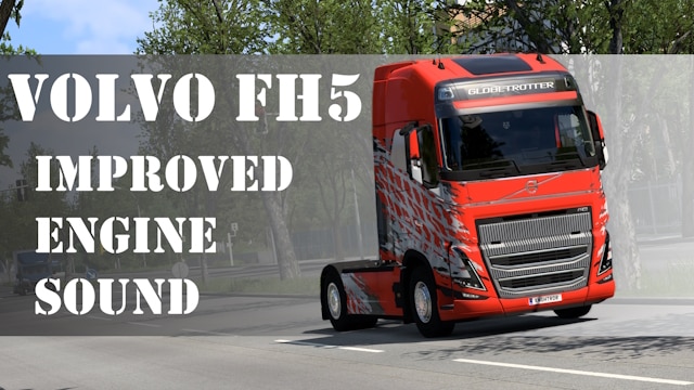 Volvo FH5 Improved Engine Sound v3.0