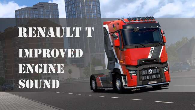 Renault T Improved Engine Sound v3.0